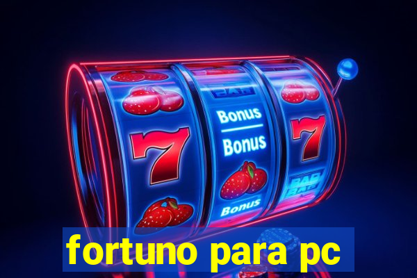 fortuno para pc